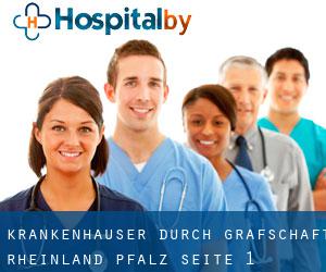 krankenhäuser durch Grafschaft (Rheinland-Pfalz) - Seite 1