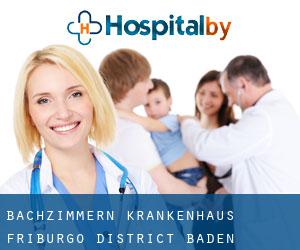 Bachzimmern krankenhaus (Friburgo District, Baden-Württemberg)