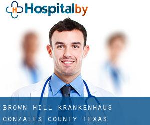 Brown Hill krankenhaus (Gonzales County, Texas)