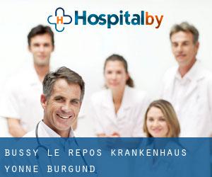 Bussy-le-Repos krankenhaus (Yonne, Burgund)