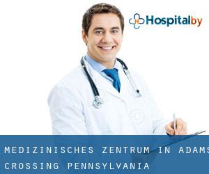 Medizinisches Zentrum in Adams Crossing (Pennsylvania)