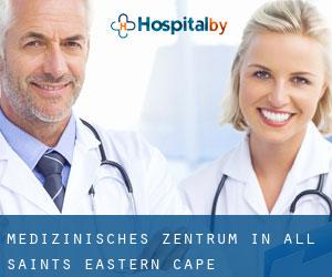 Medizinisches Zentrum in All Saints (Eastern Cape)
