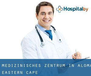 Medizinisches Zentrum in Aloma (Eastern Cape)