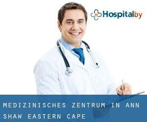Medizinisches Zentrum in Ann Shaw (Eastern Cape)