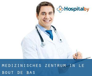 Medizinisches Zentrum in Le Bout-de-Bas