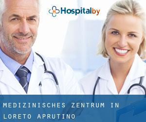 Medizinisches Zentrum in Loreto Aprutino