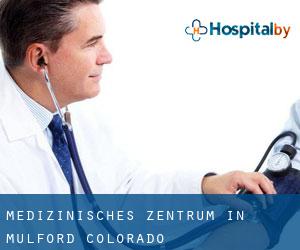 Medizinisches Zentrum in Mulford (Colorado)