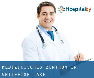 Medizinisches Zentrum in Whitefish Lake