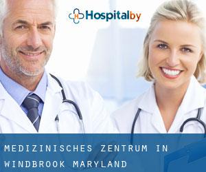 Medizinisches Zentrum in Windbrook (Maryland)