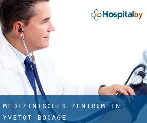 Medizinisches Zentrum in Yvetot-Bocage