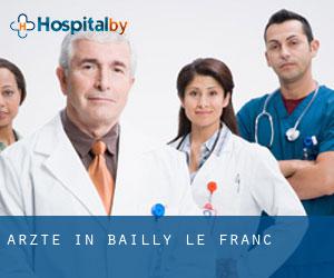 Ärzte in Bailly-le-Franc