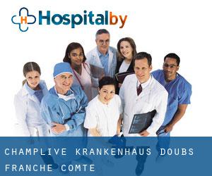 Champlive krankenhaus (Doubs, Franche-Comté)