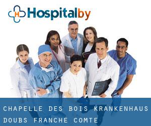 Chapelle-des-Bois krankenhaus (Doubs, Franche-Comté)