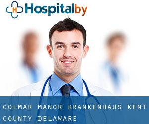 Colmar Manor krankenhaus (Kent County, Delaware)