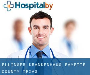Ellinger krankenhaus (Fayette County, Texas)