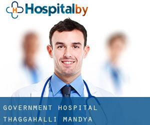 Government hospital Thaggahalli (Mandya)