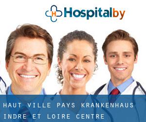 Haut Ville-Pays krankenhaus (Indre-et-Loire, Centre)