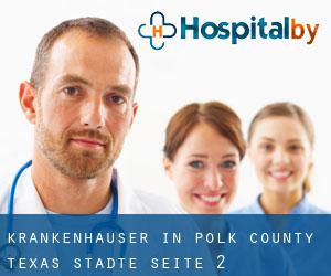 krankenhäuser in Polk County Texas (Städte) - Seite 2