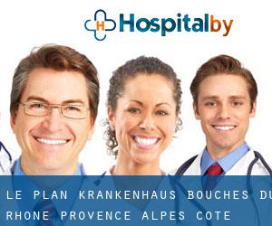 Le Plan krankenhaus (Bouches-du-Rhône, Provence-Alpes-Côte d'Azur)