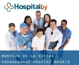 Montejo de la Sierra krankenhaus (Provinz Madrid, Autonome Region Madrid)