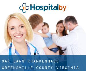 Oak Lawn krankenhaus (Greensville County, Virginia)