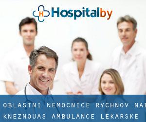 Oblastní nemocnice Rychnov nad Kněžnou,a.s. Ambulance lékařské
