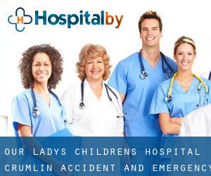 Our Lady's Children's Hospital Crumlin Accident and Emergency