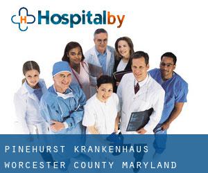 Pinehurst krankenhaus (Worcester County, Maryland)