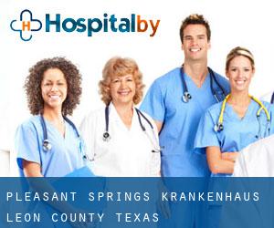 Pleasant Springs krankenhaus (Leon County, Texas)
