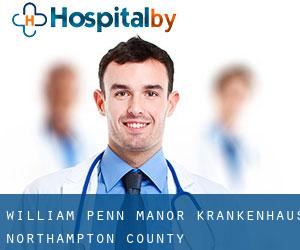 William Penn Manor krankenhaus (Northampton County, Pennsylvania)